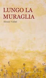 Lungo la muraglia - Librerie.coop