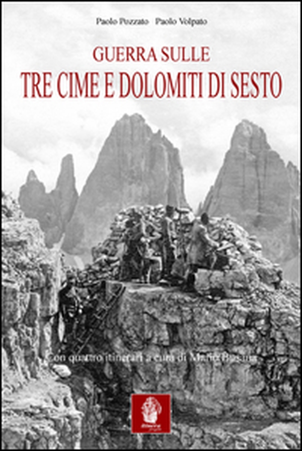 Guerra sulle tre cime di Lavaredo e Dolomiti di Sesto. Nella memorialistica italiana e austroungarica - Librerie.coop Guerra sulle tre cime di Lavaredo e Dolomiti di Sesto. Nella memorialistica italiana e austroungarica - Librerie.coop