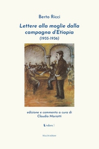 Lettere alla moglie dalla campagna d'Etiopia (1935-1936) - Librerie.coop Lettere alla moglie dalla campagna d'Etiopia (1935-1936) - Librerie.coop