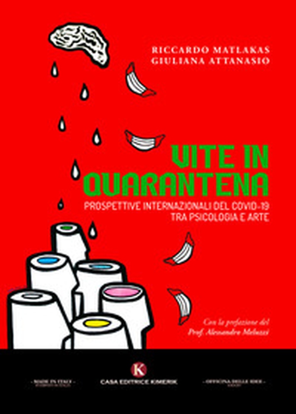 Vite in quarantena. Prospettive internazionali del Covid-19 tra psicologia e arte - Librerie.coop Vite in quarantena. Prospettive internazionali del Covid-19 tra psicologia e arte - Librerie.coop