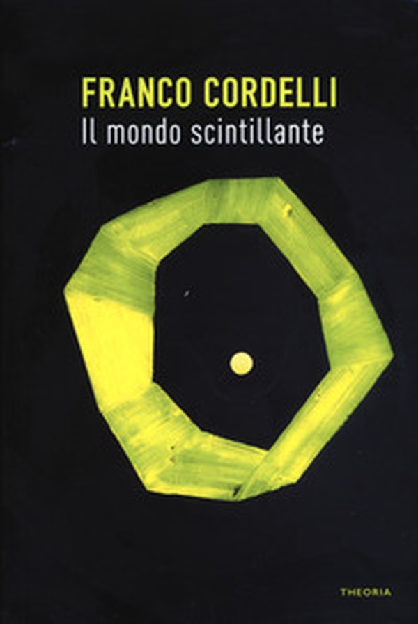 Il mondo scintillante - Librerie.coop Il mondo scintillante - Librerie.coop