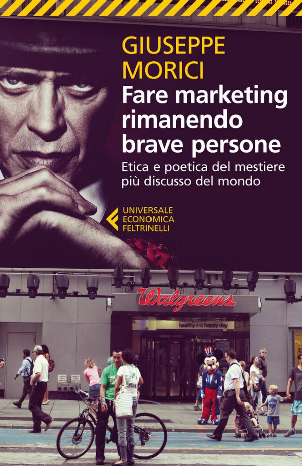 Fare marketing rimanendo brave persone - Librerie.coop Fare marketing rimanendo brave persone - Librerie.coop