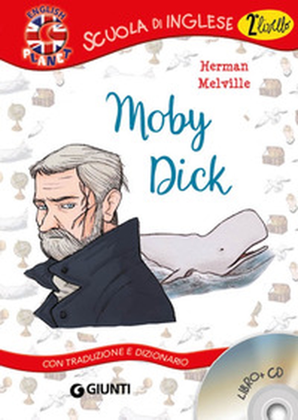 Moby Dick. Con traduzione e dizionario - Librerie.coop Moby Dick. Con traduzione e dizionario - Librerie.coop