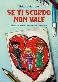 Se ti scordo non vale - Librerie.coop Se ti scordo non vale - Librerie.coop