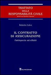Il contratto di assicurazione. Fattispecie ed effetti - Librerie.coop
