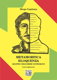 Metamorfica eloquenza. (Quattro chiacchiere contromano) - Librerie.coop