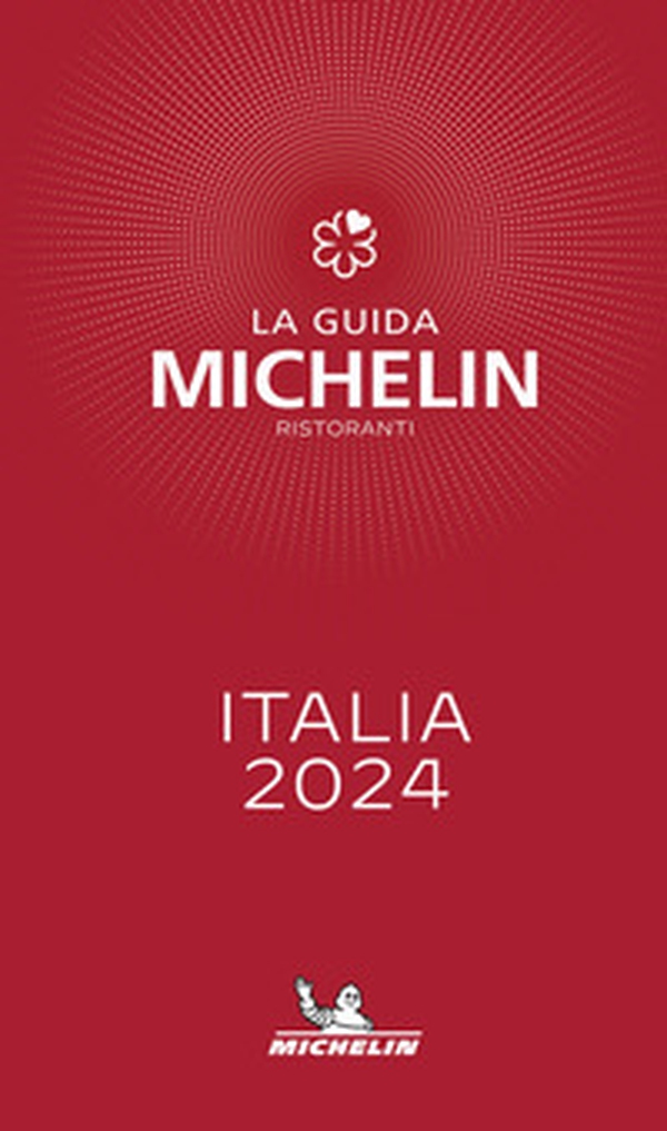 La guida Michelin Italia 2024. Selezione ristoranti - Librerie.coop La guida Michelin Italia 2024. Selezione ristoranti - Librerie.coop