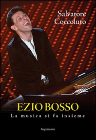 Ezio Bosso. La musica si fa insieme - Librerie.coop