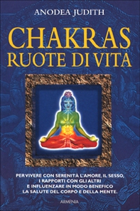 Chakras, ruote di vita - Librerie.coop
