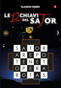 Le 12 chiavi del Sator - Librerie.coop Le 12 chiavi del Sator - Librerie.coop