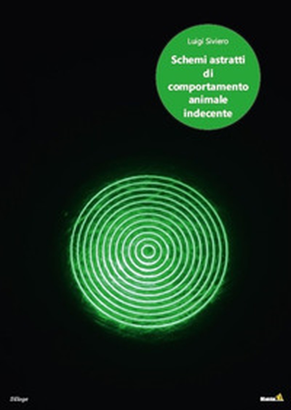 Schemi astratti di comportamento animale indecente - Librerie.coop Schemi astratti di comportamento animale indecente - Librerie.coop