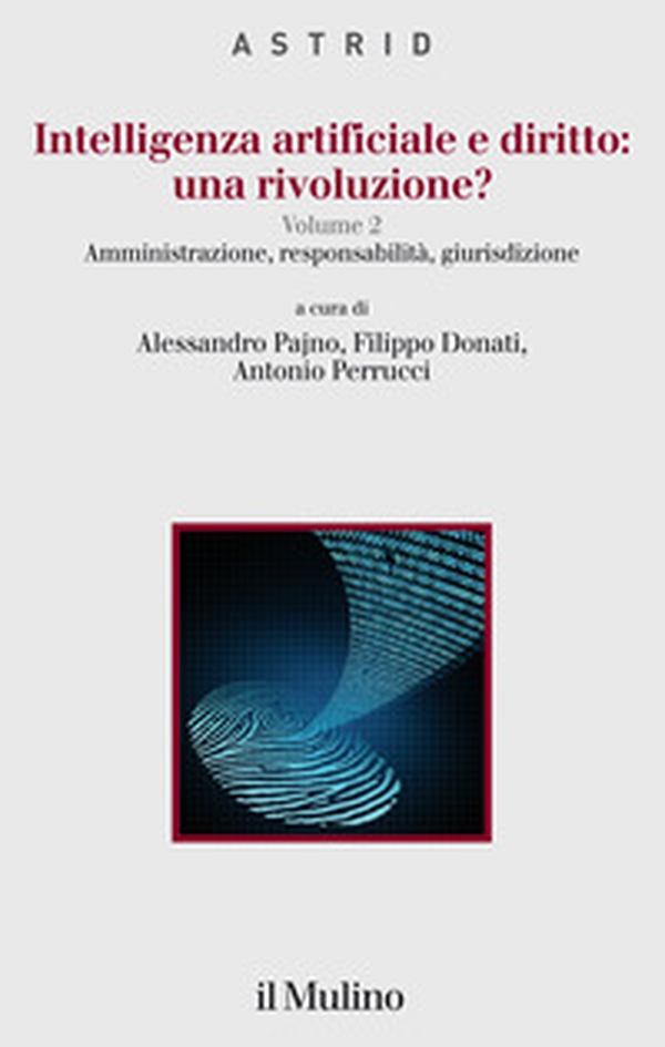Intelligenza artificiale e diritto: una rivoluzione? - Vol. 2 - Librerie.coop Intelligenza artificiale e diritto: una rivoluzione? - Vol. 2 - Librerie.coop