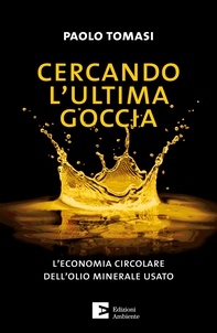 Cercando l'ultima goccia - Librerie.coop