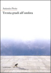 Trenta gradi all'ombra - Librerie.coop Trenta gradi all'ombra - Librerie.coop