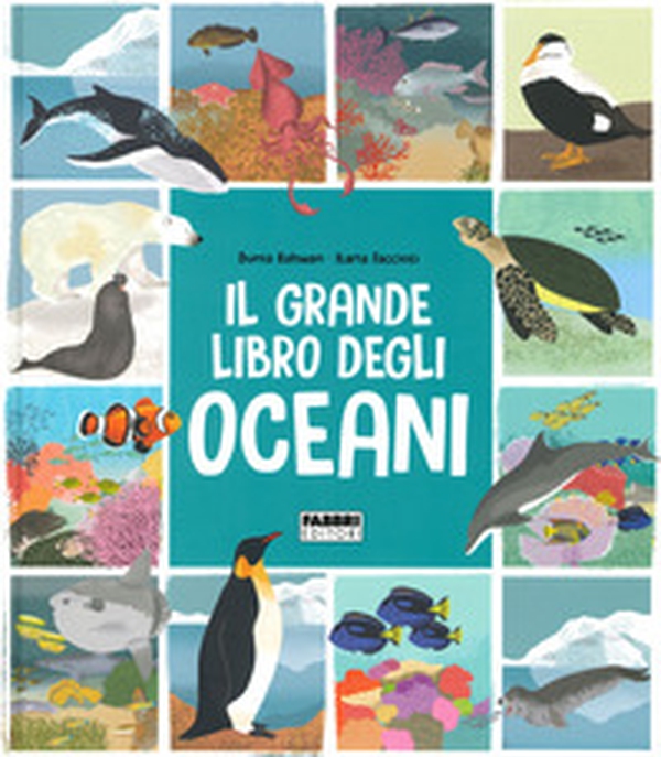 Il grande libro degli oceani - Librerie.coop Il grande libro degli oceani - Librerie.coop
