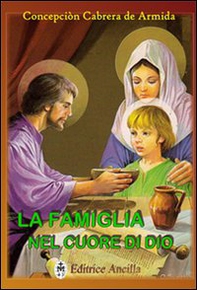 La famiglia nel cuore di Dio - Librerie.coop