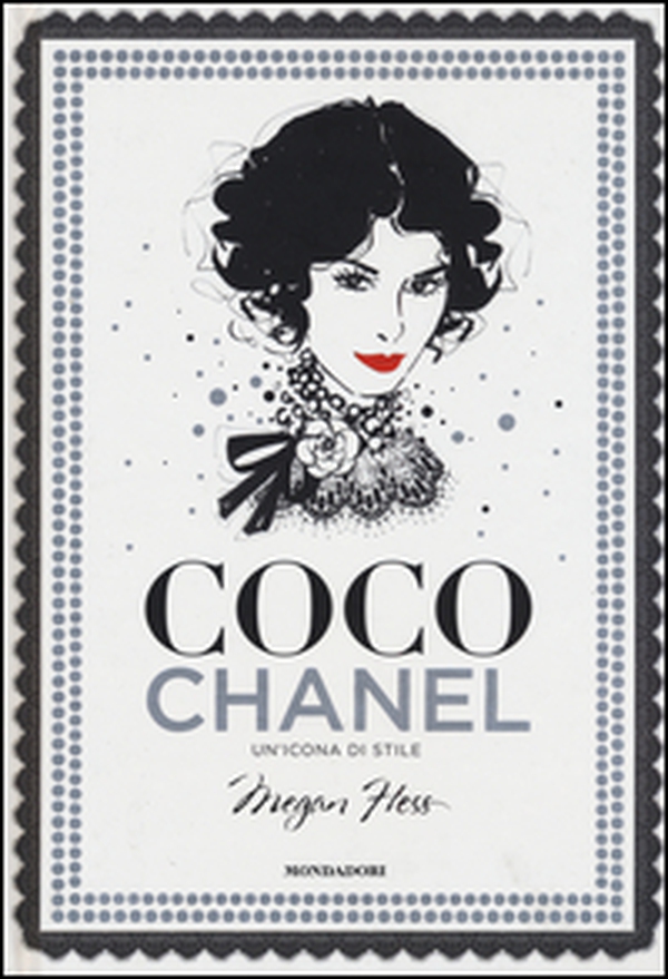 Coco Chanel. Un'icona di stile - Librerie.coop Coco Chanel. Un'icona di stile - Librerie.coop