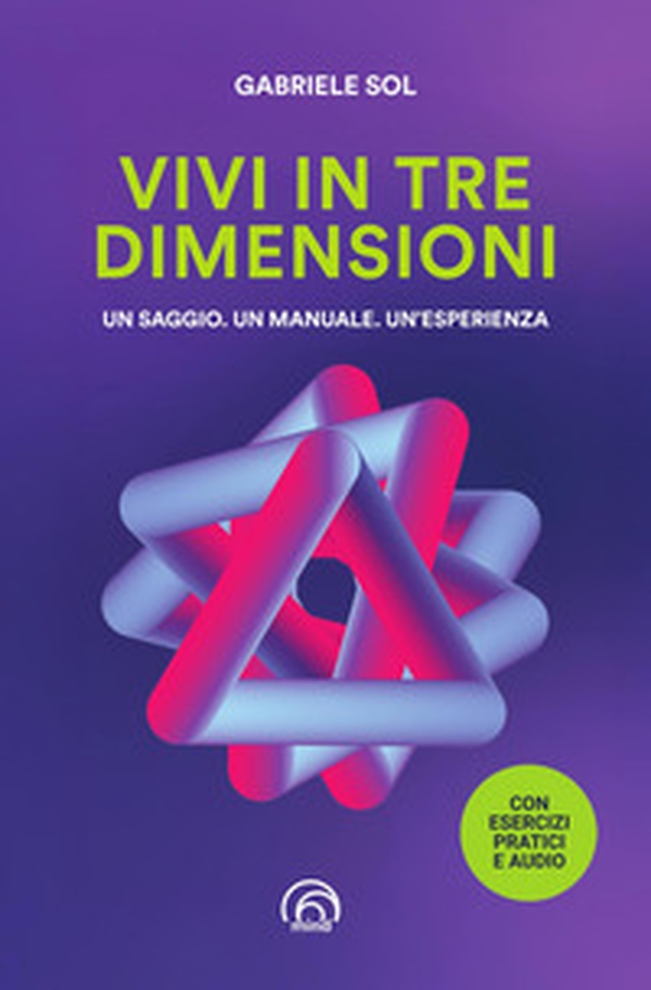 Vivi in tre dimensioni - Librerie.coop