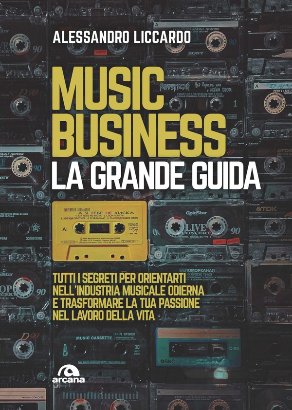 Music business. La grande guida - Librerie.coop Music business. La grande guida - Librerie.coop