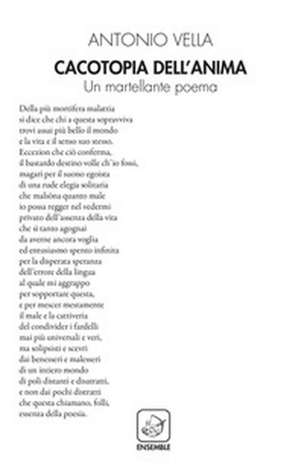 Cacotopia dell'anima. Un martellante poema - Librerie.coop