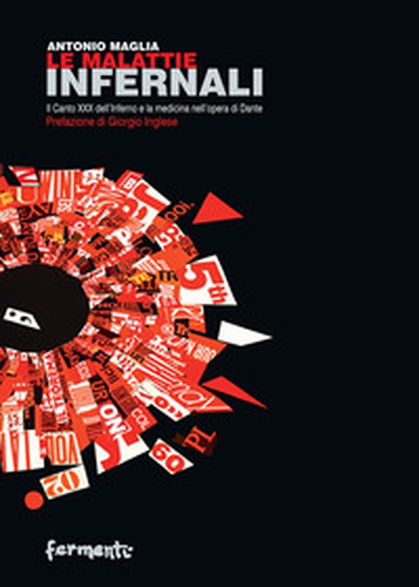 Le malattie infernali. Il canto XXX dell'Inferno e la medicina nell'opera di Dante - Librerie.coop Le malattie infernali. Il canto XXX dell'Inferno e la medicina nell'opera di Dante - Librerie.coop