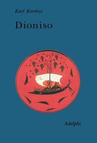 Dioniso. Archetipo della vita indistruttibile - Librerie.coop