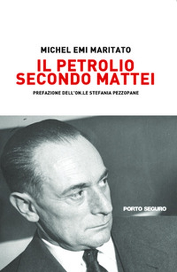 Il petrolio secondo Mattei - Librerie.coop Il petrolio secondo Mattei - Librerie.coop