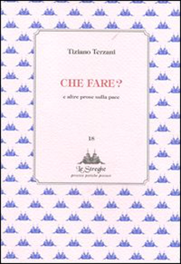 Che fare? E altre prose sulla pace - Librerie.coop Che fare? E altre prose sulla pace - Librerie.coop