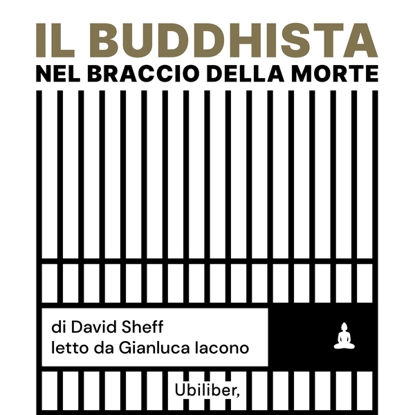 Il buddhista nel braccio della morte - Librerie.coop