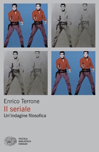 Il seriale. Un'indagine filosofica - Librerie.coop