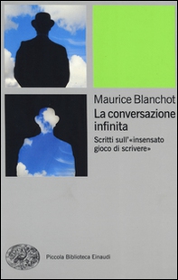 La conversazione infinita. Scritti sull'«insensato gioco di scrivere» - Librerie.coop La conversazione infinita. Scritti sull'«insensato gioco di scrivere» - Librerie.coop