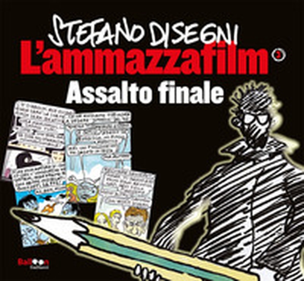 L'ammazzafilm. Assalto finale - Vol. 3 - Librerie.coop L'ammazzafilm. Assalto finale - Vol. 3 - Librerie.coop