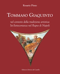 Tommaso Giaquinto nel contesto della tradizione artistica sei-settecentesca nel Regno di Napoli - Librerie.coop