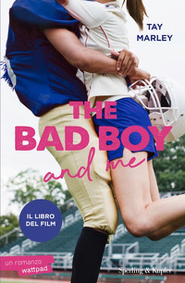 The bad boy and me. Ediz. italiana - Librerie.coop