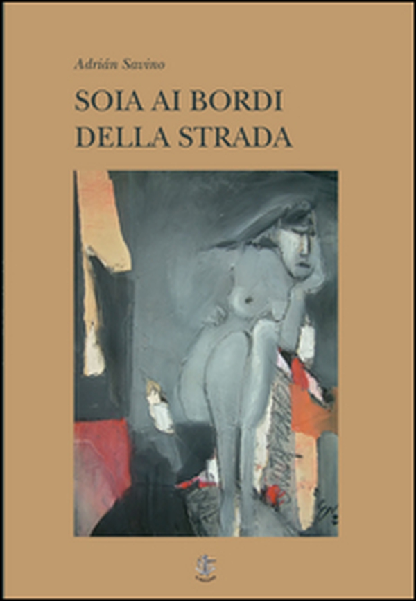 Soia ai bordi della strada - Librerie.coop Soia ai bordi della strada - Librerie.coop