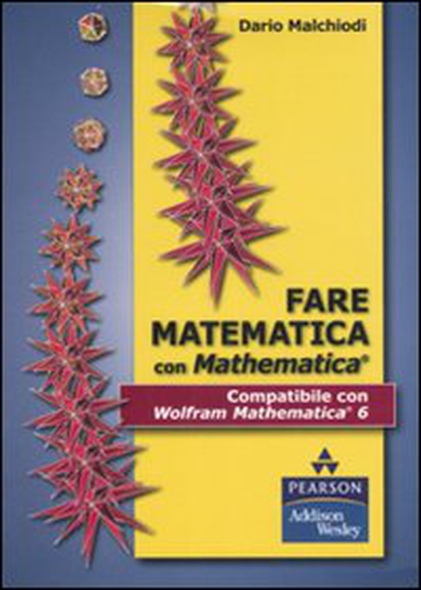 Fare matematica con Mathematica - Librerie.coop Fare matematica con Mathematica - Librerie.coop