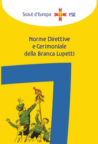 Norme direttive e cerimoniale della branca lupetti - Librerie.coop