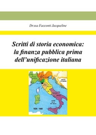 Scritti di storia economica: la finanza pubblica prima dell'unificazione italiana - Librerie.coop