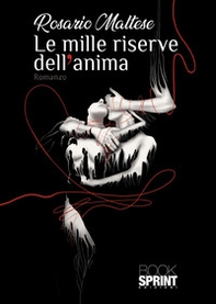 Le mille riserve dell'anima - Librerie.coop