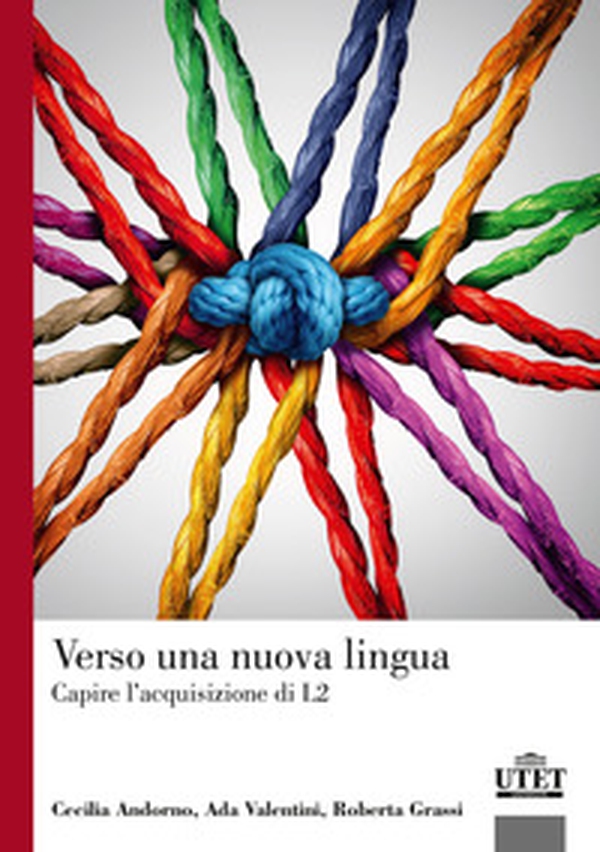 Verso una nuova lingua. Capire l'acquisizione di L2 - Librerie.coop Verso una nuova lingua. Capire l'acquisizione di L2 - Librerie.coop