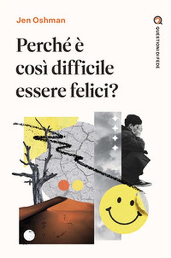 Perché è così difficile essere felici? - Librerie.coop