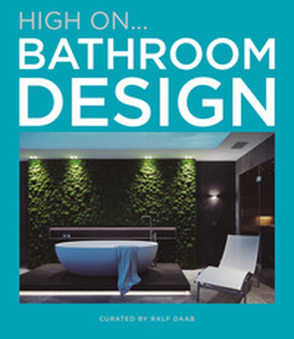 Hign on... Bathroom design - Librerie.coop Hign on... Bathroom design - Librerie.coop