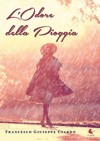 L'odore della pioggia - Librerie.coop