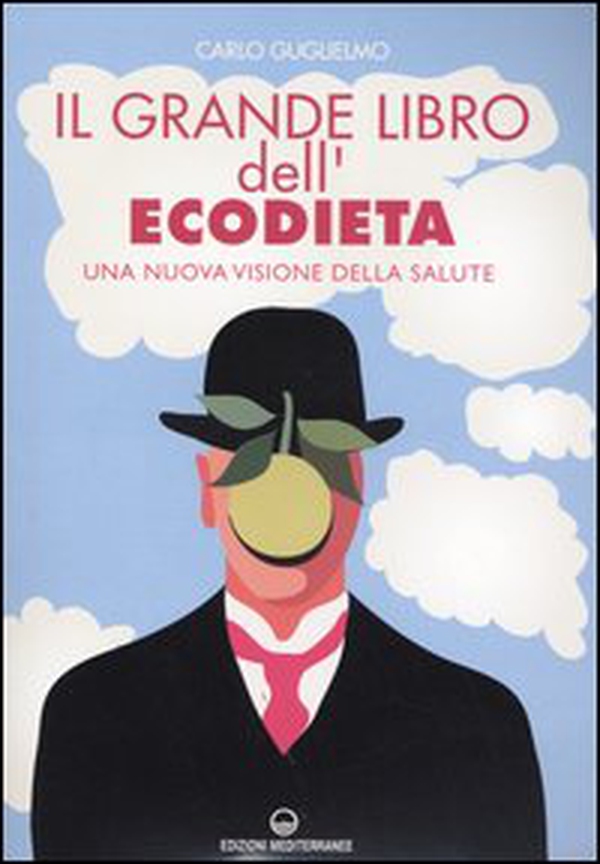 Il grande libro dell'ecodieta. Una nuova visione della salute - Librerie.coop Il grande libro dell'ecodieta. Una nuova visione della salute - Librerie.coop