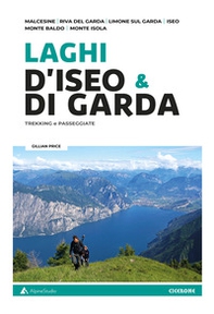 Laghi d'Iseo & di Garda. Trekking e passeggiate - Librerie.coop
