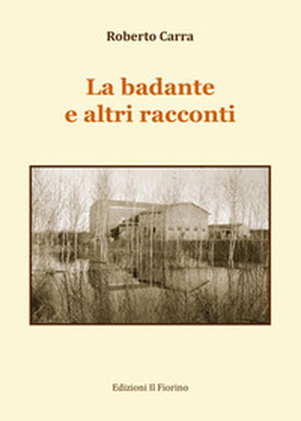 La badante e altri racconti - Librerie.coop La badante e altri racconti - Librerie.coop