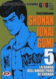 Shonan Junai Gumi - Vol. 5 - Librerie.coop
