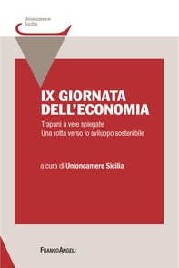 IX Giornata dell'economia. Trapani a vele spiegate. Una rotta verso lo sviluppo sostenibile - Librerie.coop IX Giornata dell'economia. Trapani a vele spiegate. Una rotta verso lo sviluppo sostenibile - Librerie.coop