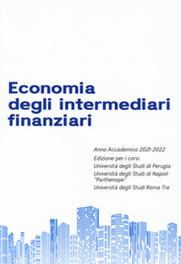 Economia degli intermediari finanziari - Librerie.coop Economia degli intermediari finanziari - Librerie.coop