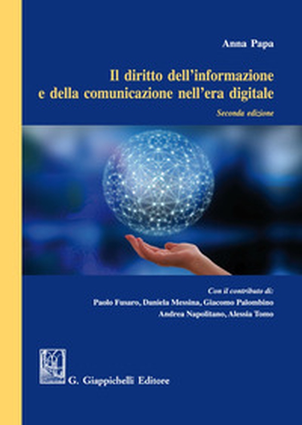 Il diritto dell'informazione e della comunicazione nell'era digitale - Librerie.coop Il diritto dell'informazione e della comunicazione nell'era digitale - Librerie.coop